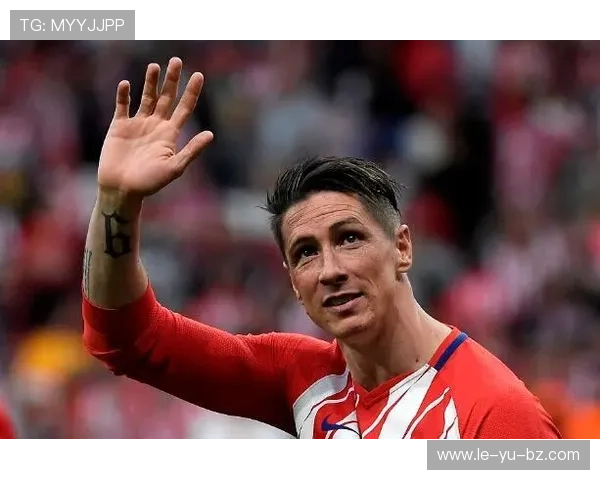 西班牙传奇前锋托雷斯:从梦想起航到辉煌巅峰 西班牙传奇前锋托雷斯:从梦想起航到辉煌巅峰