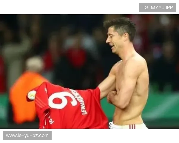 莱万巅峰瞬间盘点：锋霸时代回眸