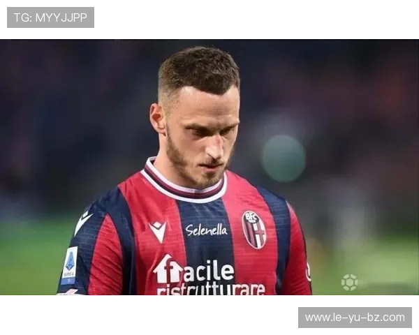 阿瑙托维奇博洛尼亚时期闪耀赛场，球迷盛赞其关键表现